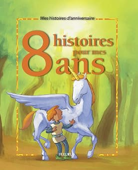 8 histoires pour mes 8 ans