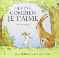 Image of Devine combien je t'aime : un livre pop-up
