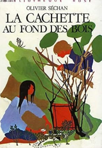 Image of La cachette au fond des bois