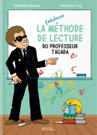 Image of La fabuleuse méthode de lecture du professeur Tagada