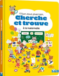 Image of Mon tout premier cherche et trouve à la maternelle